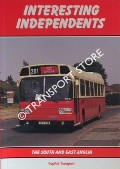 Book cover of Interesting Independents: The South and East Anglia by WATTS, Gordon 